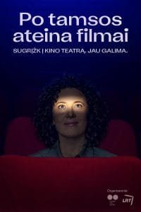 Read more about the article Nacionalinė kampanija „Po tamsos ateina filmai“ kviečia žiūrovus sugrįžti į kino teatrus