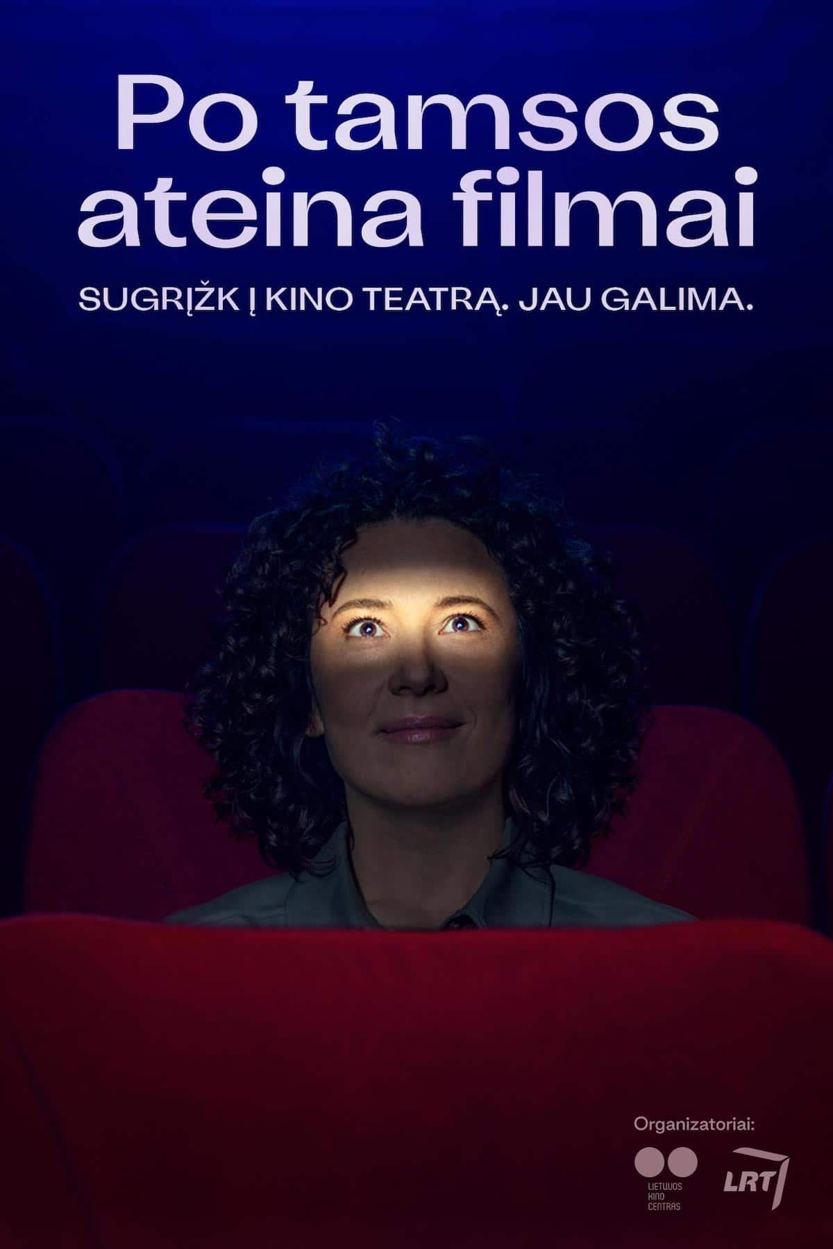 You are currently viewing Nacionalinė kampanija „Po tamsos ateina filmai“ kviečia žiūrovus sugrįžti į kino teatrus