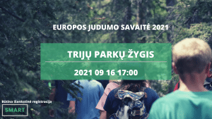 Read more about the article TRIJŲ PARKŲ ŽYGIS | EUROPOS JUDUMO SAVAITĖ 2021