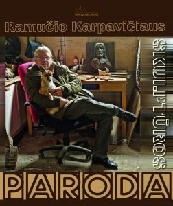 Read more about the article R. Karpavičiaus skulptūros darbų parodos atidarymas