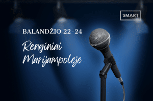 Read more about the article Savaitgalio renginiai Marijampolėje| BALANDŽIO 22-24 d.