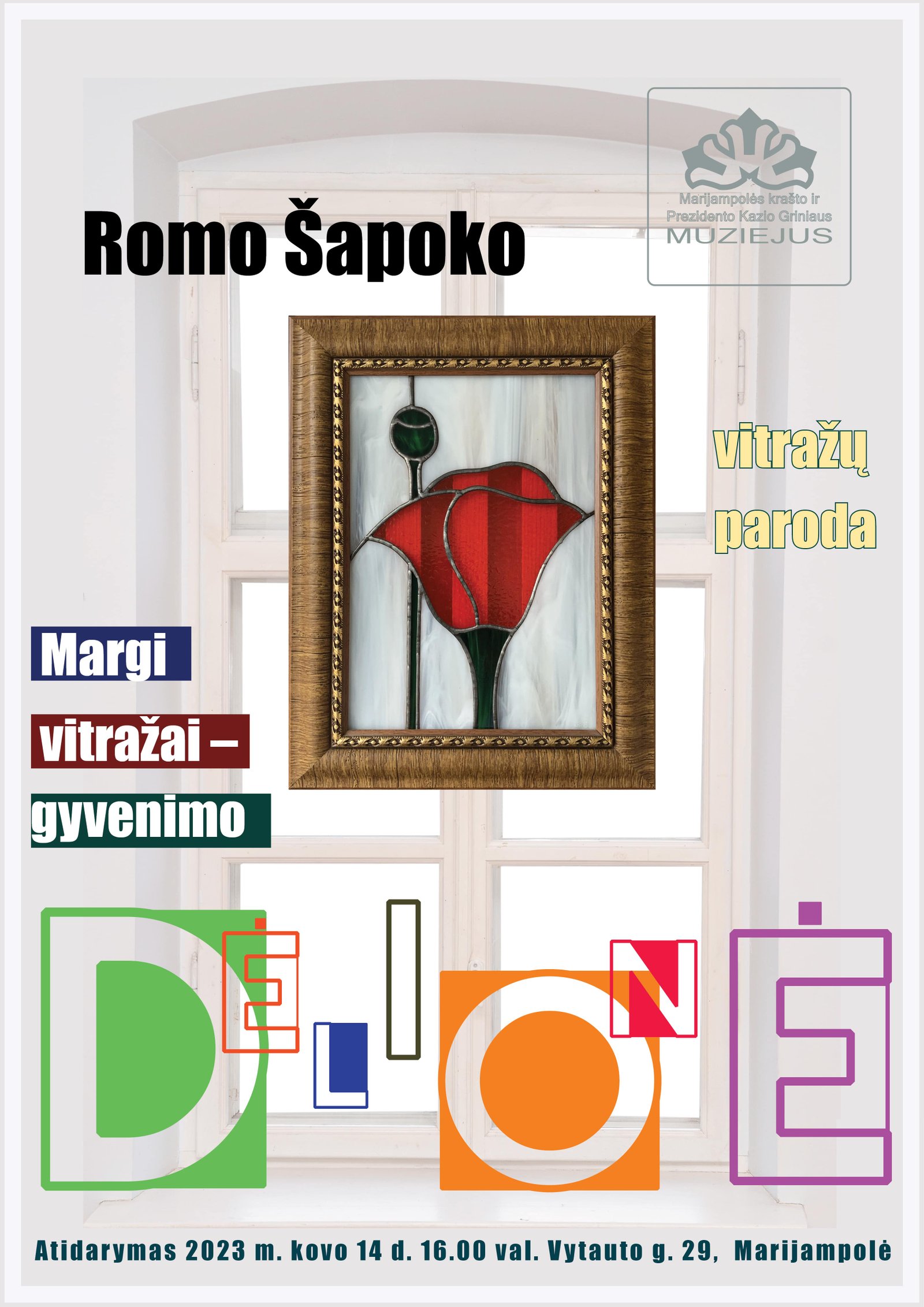 Read more about the article Romo Šapoko vitražų paroda „Margi vitražai – gyvenimo dėlionė“