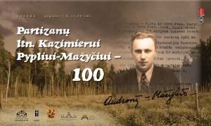 Read more about the article Paroda „Partizanų ltn. Kazimierui Pypliui-Mažyčiui – 100“