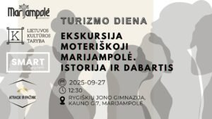 Read more about the article Ekskursija „Moteriškoji Marijampolė: istorija ir dabartis“